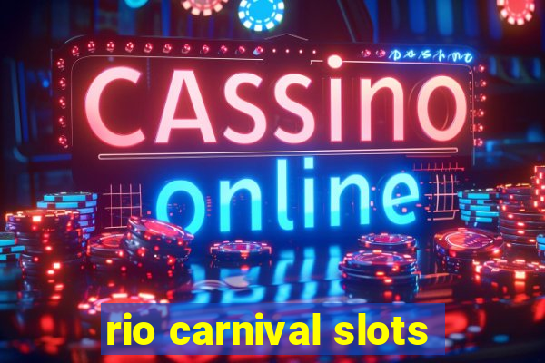 rio carnival slots